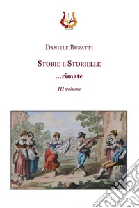 Storie e storielle... rimate. Vol. 3 libro