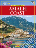 Amalfi e la «Divina Costiera». Ediz. inglese libro