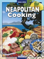 La cucina napoletana. Ediz. inglese libro