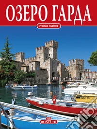 Lago di Garda. Ediz. russa libro