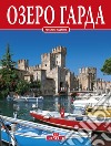 Lago di Garda. Ediz. russa libro