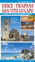 Erice. Trapani. San Vito Lo Capo libro