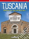 Tuscania. Momenti e paesaggi dell'arte italiana libro di Faldi Italo