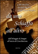 Da uno schiaffo all'altro. Dall'oltraggio di Anagni all'inizio del conciliarismo libro