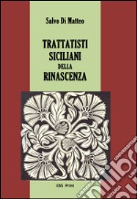 Trattatisti siciliani della rinascenza libro