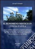 Il fenomeno mistico in Teresa d'Avila libro