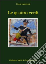 Le quattro verdi libro