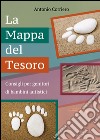 La mappa del tesoro. Consigli per genitori di bambini autistici libro