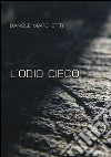 L'odio cieco libro