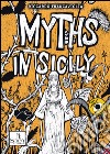 Myths in Sicily. Vol. 2 libro