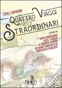 Quattro viaggi straordinari libro