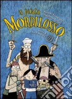 Il pirata Mordilosso. Con CD-Audio