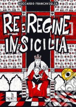 Re e Regine in Sicilia libro usato
