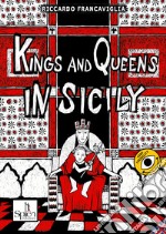 Kings and queens in Sicily libro