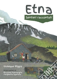 Etna. Sentieri raccontati