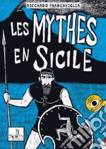 Les mythes en Sicile. Vol. 1 libro
