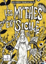 Les mythes en Sicile. Ediz. per la scuola. Vol. 2 libro