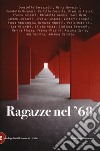 Ragazze nel '68 libro