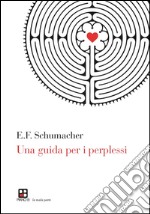 Una guida per i perplessi libro