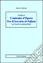 Guida al contratto d'opera per il servizio di pulizia nei locali condominiali libro