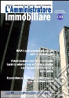 L'amministratore immobiliare. Periodico indipendente degli amministratori di condominio. Vol. 165 libro