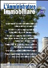 L'amministratore immobiliare. Periodico indipendente degli amministratori di condominio. Vol. 171 libro