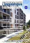 L'amministratore immobiliare. Periodico indipendente degli amministratori di condominio (2020). Vol. 202 libro