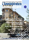 L'amministratore immobiliare. Periodico indipendente degli amministratori di condominio (2022). Vol. 207 libro