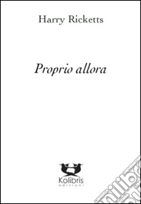Proprio allora