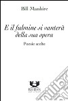 E il fulmine si vanterà della sua opera libro di Manhire Bill