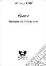 Epopee. Ediz. italiana e inglese libro