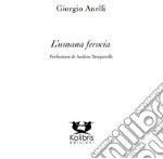 L'umana ferocia libro