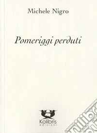 Pomeriggi perduti