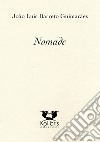 Nomade. Ediz. multilingue libro di Barreto Guimarães João Luís