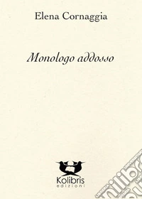 Monologo addosso