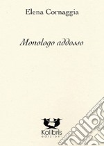 Monologo addosso