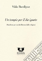 Un tempio per il dio ignoto libro