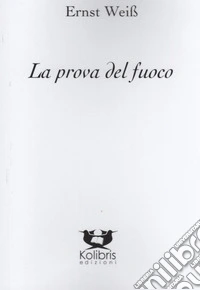La prova del fuoco