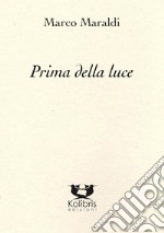 Prima della luce