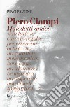 Piero Ciampi. Maledetti amici libro