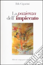 La pazienza dell'impiccato libro