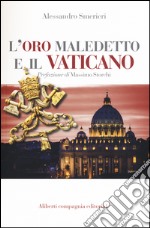 L'oro maledetto e il Vaticano libro