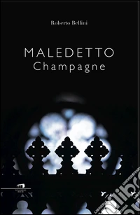 Maledetto champagne