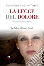 La legge del dolore. Una storia di riscatto tutto italiano