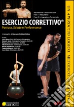 Esercizio correttivo®. Postura, salute e performance