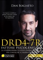 DRD4-7R. Fattore psicogenetico libro