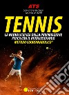 Tennis. La nuova scienza della preparazione fisica con il rivoluzionario Metodo Coordinabolico® libro
