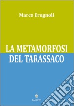 La metamorfosi del tarassaco