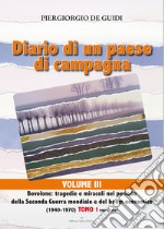 Diario di un paese di campagna. Vol. 3/1: Bovolone. Tragedie e miracoli nel periodo della seconda guerra mondiale e del boom economico. (1940-1970)-Fino al 1947