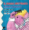 Il drago spettinato. Messy Dragon. Ediz. italiana e inglese libro